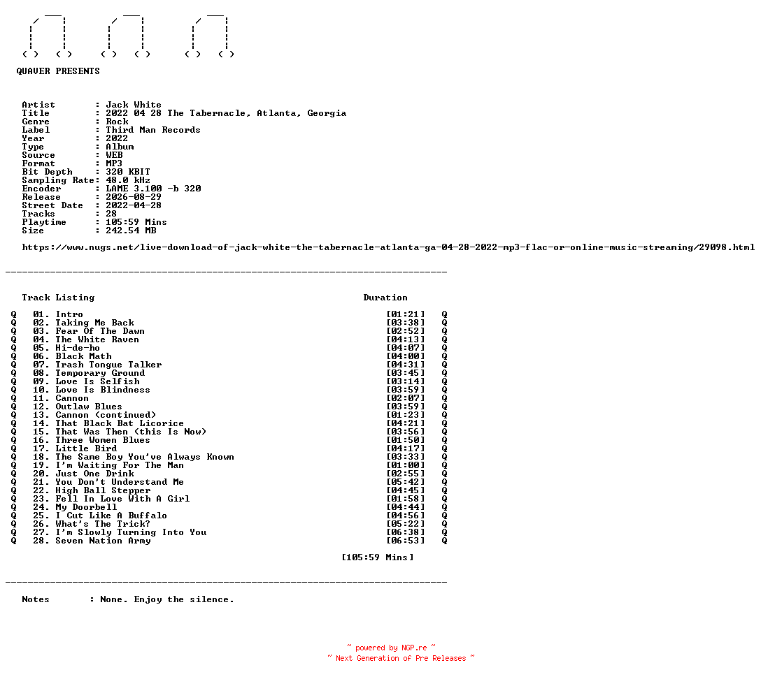 NFO for the release Jack_White-2022_04_28_The_Tabernacle_Atlanta_Georgia-WEB-2022-QUAVER by QUAVER