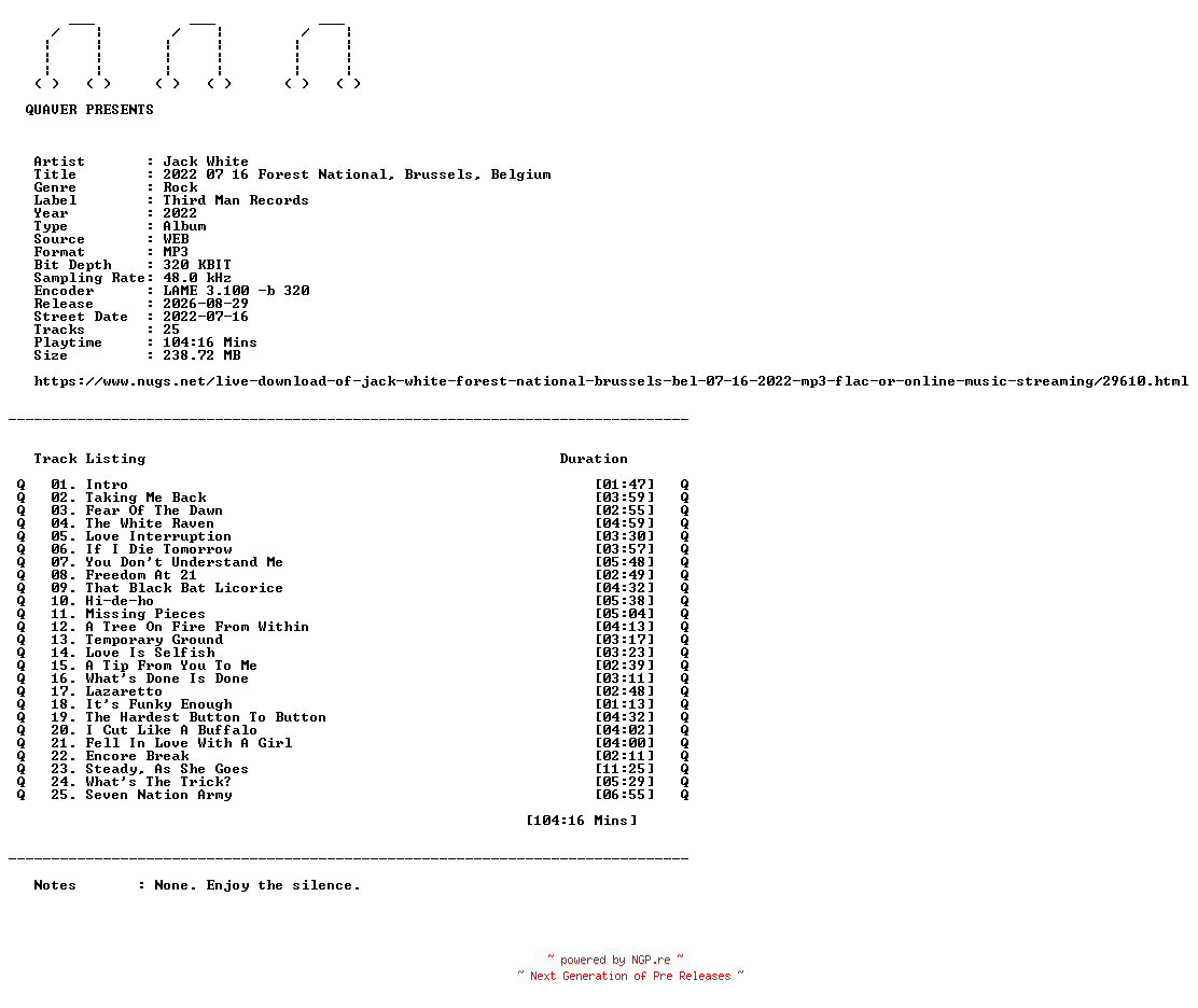 NFO for the release Jack_White-2022_07_16_Forest_National_Brussels_Belgium-WEB-2022-QUAVER by QUAVER