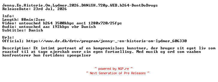 NFO for the release Jenny.En.Historie.Om.Lydmor.2026.DANiSH.720p.WEB.h264-DontDoDrugs by DontDoDrugs