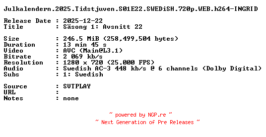 NFO for the release Julkalendern.2025.Tidstjuven.S01E22.SWEDiSH.720p.WEB.h264-INGRID by INGRID