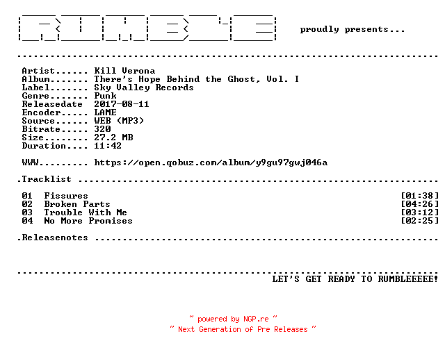 NFO for the release Kill_Verona-Theres_Hope_Behind_the_Ghost_Vol._I-EP-(WEB)-2017-RUMBLE by RUMBLE