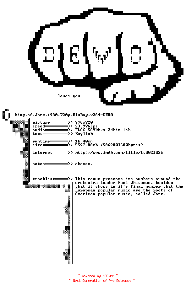 NFO for the release King.of.Jazz.1930.720p.BluRay.x264-DEV0 by DEV0