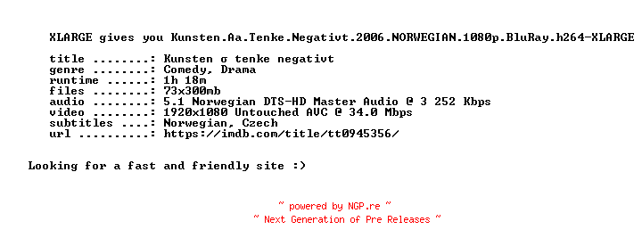 NFO for the release Kunsten.Aa.Tenke.Negativt.2006.NORWEGIAN.1080p.BluRay.h264-XLARGE by XLARGE