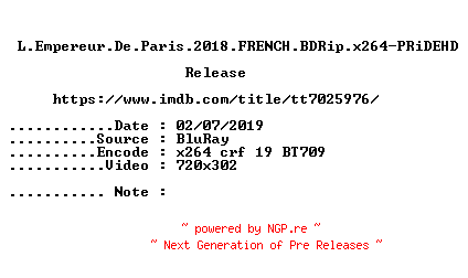 NFO for the release L.Empereur.De.Paris.2018.FRENCH.BDRip.x264-PRiDEHD by PRiDEHD