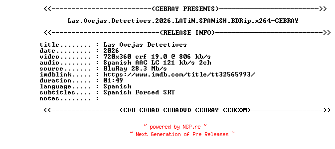 NFO for the release Las.Ovejas.Detectives.2026.LATiN.SPANiSH.BDRip.x264-CEBRAY by CEBRAY