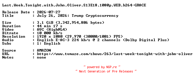 NFO for the release Last.Week.Tonight.with.John.Oliver.S13E18.1080p.WEB.h264-GRACE by GRACE