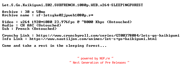 NFO for the release Let.S.Go.Kaikigumi.E02.SUBFRENCH.1080p.WEB.x264-SLEEPINGFOREST by SLEEPINGFOREST