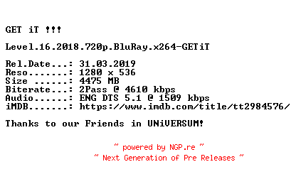 NFO for the release Level.16.2018.720p.BluRay.x264-GETiT by GETiT