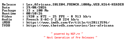 NFO for the release Lex.Africana.S01E04.FRENCH.1080p.WEB.H264-HEADER by HEADER