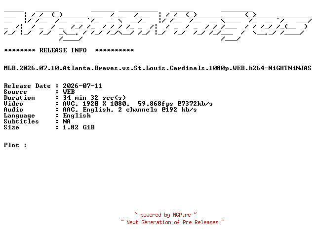 NFO for the release MLB.2026.07.10.Atlanta.Braves.vs.St.Louis.Cardinals.1080p.WEB.h264-NiGHTNiNJAS by NiGHTNiNJAS