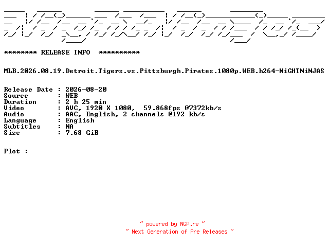NFO for the release MLB.2026.08.19.Detroit.Tigers.vs.Pittsburgh.Pirates.1080p.WEB.h264-NiGHTNiNJAS by NiGHTNiNJAS