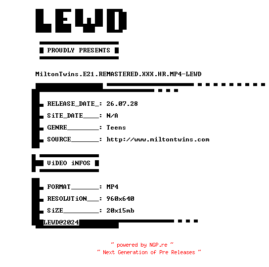 NFO for the release MiltonTwins.E21.REMASTERED.XXX.HR.MP4-LEWD by LEWD
