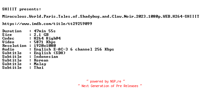 NFO for the release Miraculous.World.Paris.Tales.of.Shadybug.and.Claw.Noir.2023.1080p.WEB.H264-SHIIIT by SHIIIT