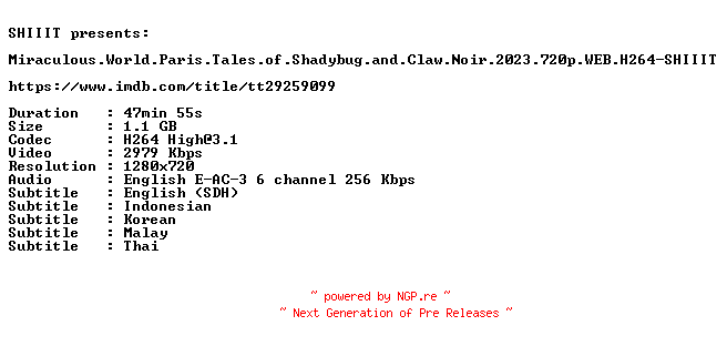 NFO for the release Miraculous.World.Paris.Tales.of.Shadybug.and.Claw.Noir.2023.720p.WEB.H264-SHIIIT by SHIIIT