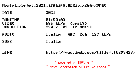 NFO for the release Mortal.Kombat.2021.iTALiAN.BDRip.x264-ROMEO by ROMEO