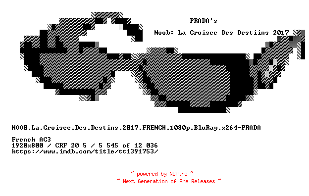 NFO for the release NOOB.La.Croisee.Des.Destins.2017.FRENCH.1080p.BluRay.x264-PRADA by PRADA