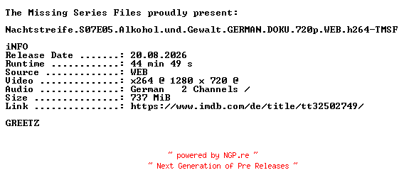 NFO for the release Nachtstreife.S07E05.Alkohol.und.Gewalt.GERMAN.DOKU.720p.WEB.h264-TMSF by TMSF