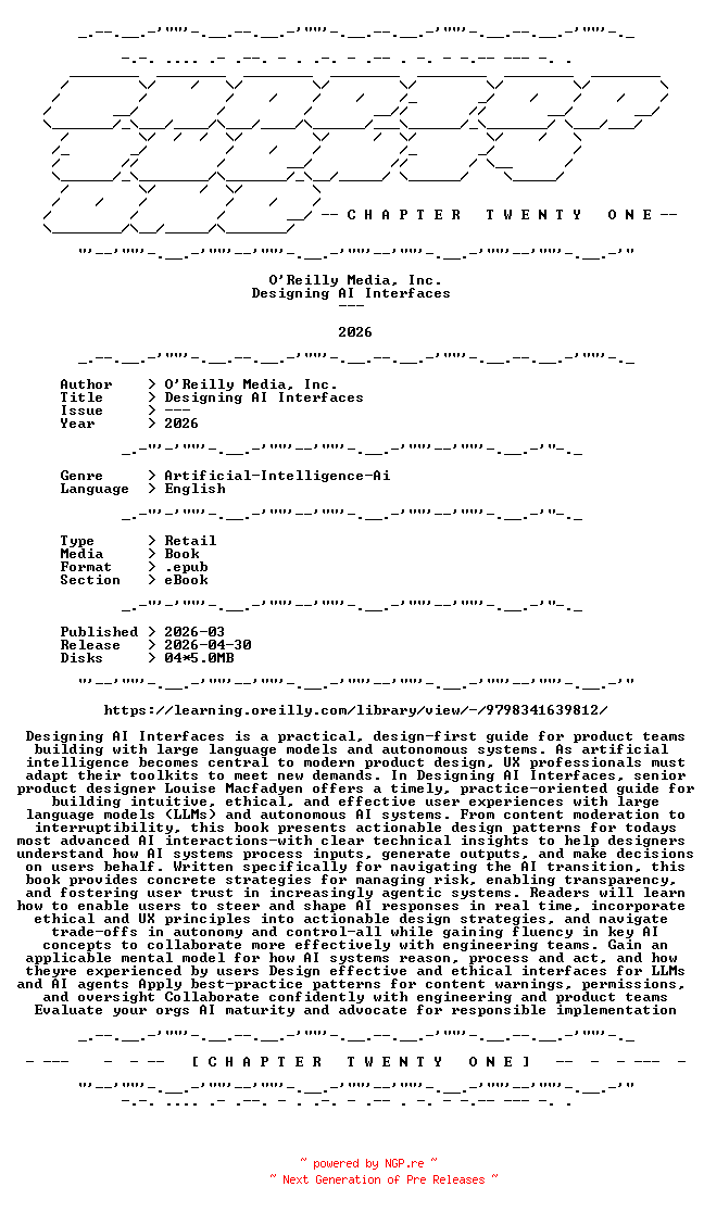 NFO for the release OReilly.Media.Inc.-.Designing.AI.Interfaces.2026.RETAIL.EPUB.eBook-CTO by CTO