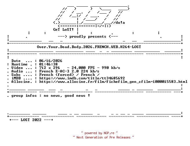 NFO for the release Over.Your.Dead.Body.2026.FRENCH.WEB.H264-LOST by LOST