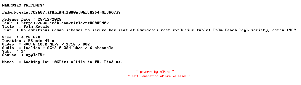 NFO for the release Palm.Royale.S02E07.iTALiAN.1080p.WEB.H264-NEUROSiS by NEUROSiS