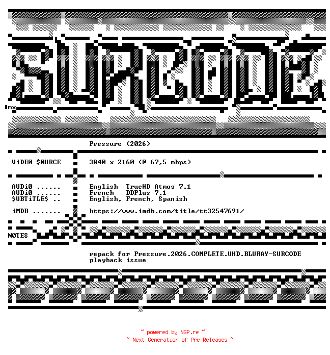 NFO for the release Pressure.2026.REPACK.COMPLETE.UHD.BLURAY-SURCODE by SURCODE