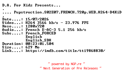 NFO for the release Pupstruction.S02E07.FRENCH.720p.WEB.H264-D4KiD by D4KiD
