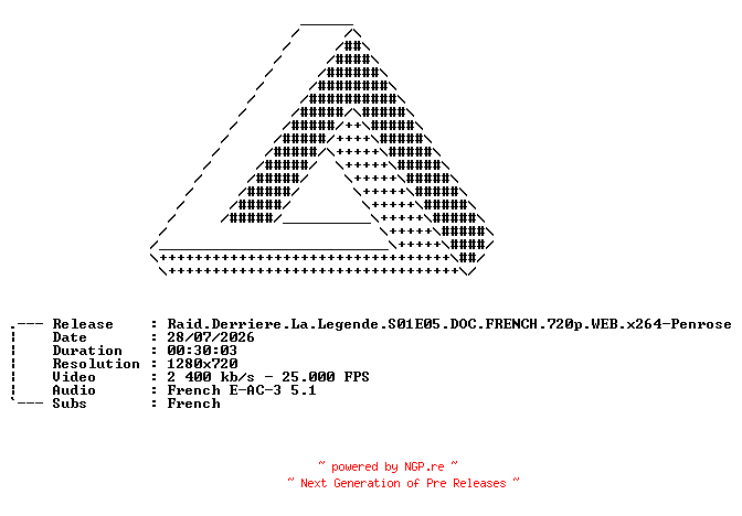NFO for the release Raid.Derriere.La.Legende.S01E05.DOC.FRENCH.720p.WEB.x264-Penrose by Penrose