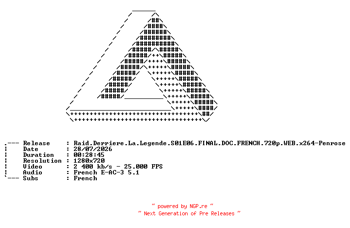 NFO for the release Raid.Derriere.La.Legende.S01E06.FINAL.DOC.FRENCH.720p.WEB.x264-Penrose by Penrose