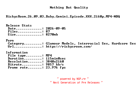NFO for the release RickysRoom.26.09.03.Baby.Gemini.Episode.XXX.2160p.MP4-NBQ by NBQ