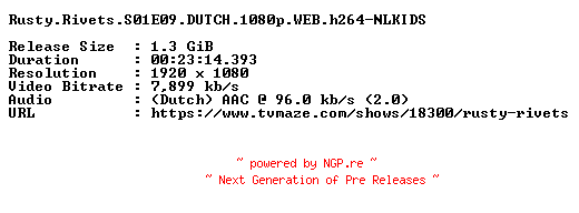 NFO for the release Rusty.Rivets.S01E09.DUTCH.1080p.WEB.h264-NLKIDS by NLKIDS