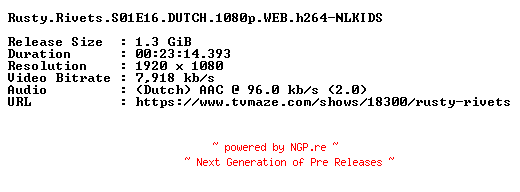 NFO for the release Rusty.Rivets.S01E16.DUTCH.1080p.WEB.h264-NLKIDS by NLKIDS