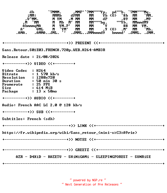 NFO for the release Sans.Retour.S01E03.FRENCH.720p.WEB.H264-AMB3R by AMB3R