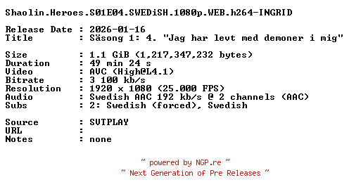 NFO for the release Shaolin.Heroes.S01E04.SWEDiSH.1080p.WEB.h264-INGRID by INGRID