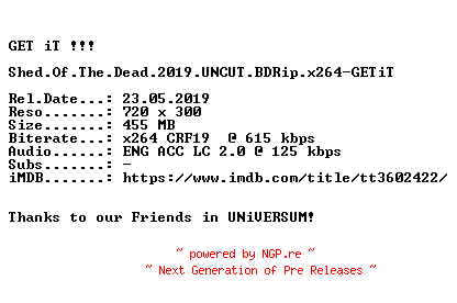 NFO for the release Shed.Of.The.Dead.2019.UNCUT.BDRip.x264-GETiT by GETiT