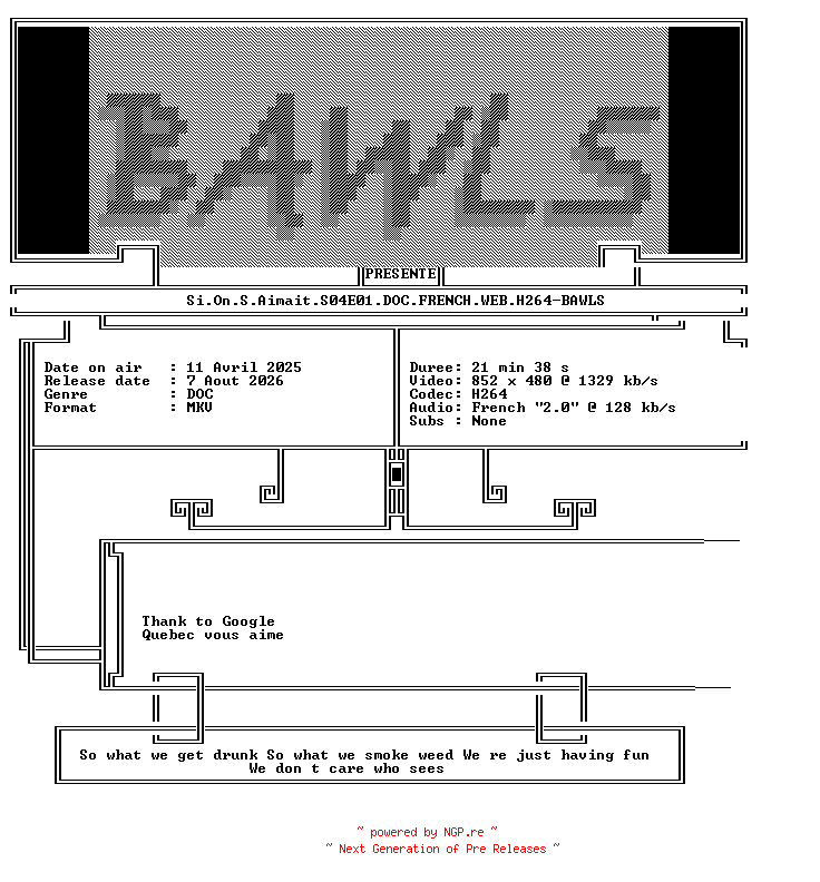 NFO for the release Si.On.S.Aimait.S04E01.DOC.FRENCH.WEB.H264-BAWLS by BAWLS