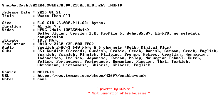 NFO for the release Snabba.Cash.S02E04.SWEDiSH.DV.2160p.WEB.h265-INGRID by INGRID