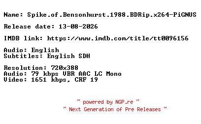NFO for the release Spike.of.Bensonhurst.1988.BDRip.x264-PiGNUS by PiGNUS