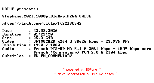 NFO for the release Stephane.2023.1080p.BluRay.H264-VALUE by VALUE