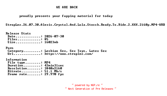 NFO for the release StrapLez.26.07.30.Alexis.Crystal.And.Lula.Stocch.Ready.To.Ride.2.XXX.2160p.MP4-WRB by WRB