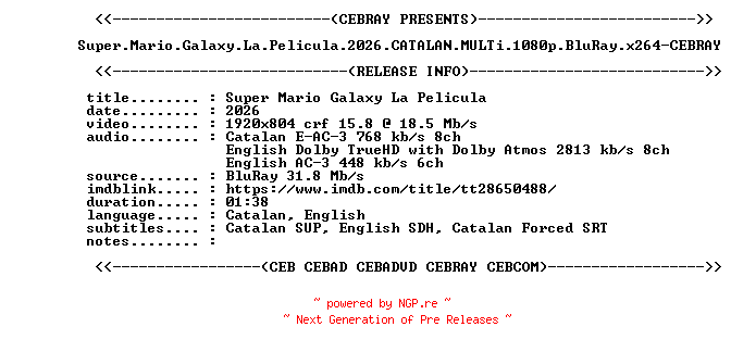 NFO for the release Super.Mario.Galaxy.La.Pelicula.2026.CATALAN.MULTi.1080p.BluRay.x264-CEBRAY by CEBRAY