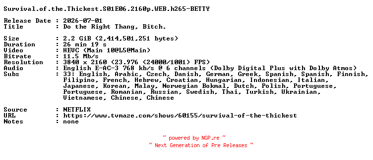 NFO for the release Survival.of.the.Thickest.S01E06.2160p.WEB.h265-BETTY by BETTY