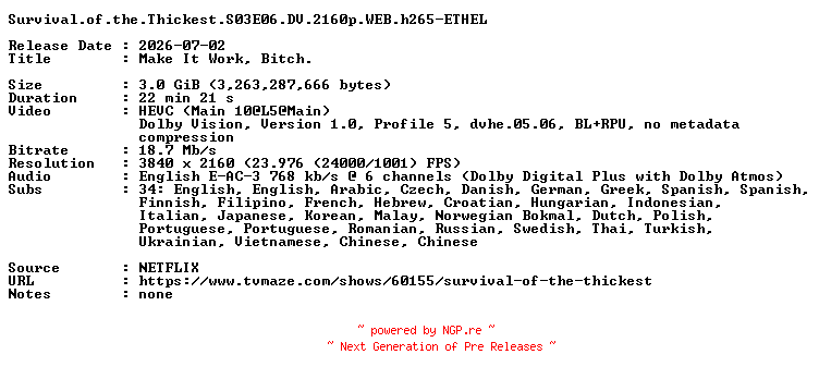 NFO for the release Survival.of.the.Thickest.S03E06.DV.2160p.WEB.h265-ETHEL by ETHEL