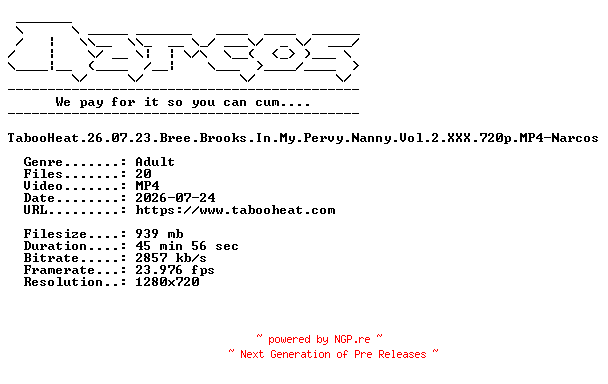 NFO for the release TabooHeat.26.07.23.Bree.Brooks.In.My.Pervy.Nanny.Vol.2.XXX.720p.MP4-Narcos by Narcos