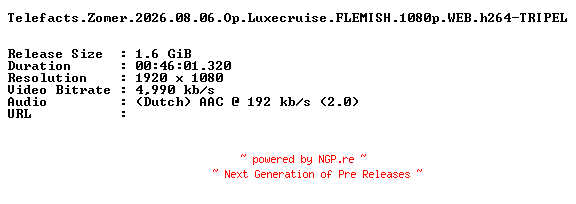 NFO for the release Telefacts.Zomer.2026.08.06.Op.Luxecruise.FLEMISH.1080p.WEB.h264-TRIPEL by TRIPEL