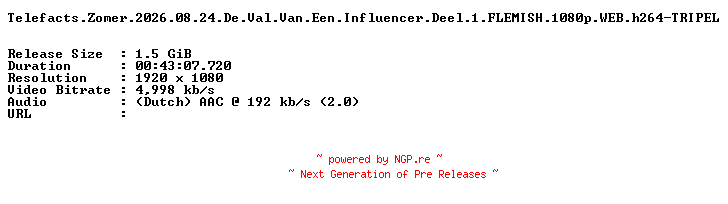 NFO for the release Telefacts.Zomer.2026.08.24.De.Val.Van.Een.Influencer.Deel.1.FLEMISH.1080p.WEB.h264-TRIPEL by TRIPEL