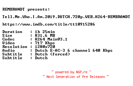 NFO for the release Tell.Me.Who.I.Am.2019.DUTCH.720p.WEB.H264-REMBRANDT by REMBRANDT