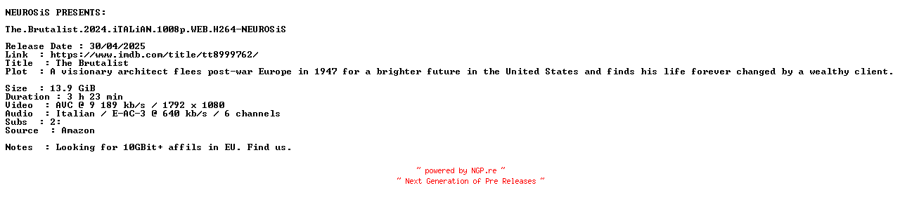 NFO for the release The.Brutalist.2024.iTALiAN.1008p.WEB.H264-NEUROSiS by NEUROSiS