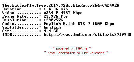 NFO for the release The.Butterfly.Tree.2017.720p.BluRay.x264-CADAVER by CADAVER