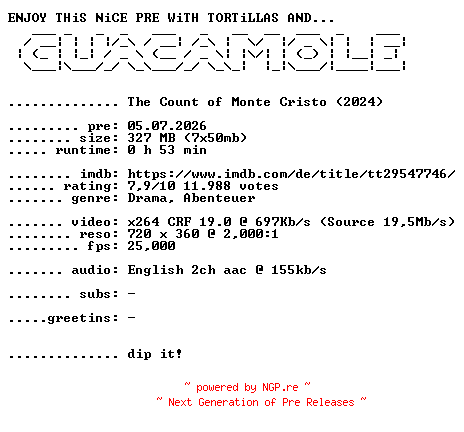 NFO for the release The.Count.of.Monte.Cristo.2024.S01E03.BDRiP.x264-GUACAMOLE by GUACAMOLE