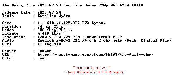 NFO for the release The.Daily.Show.2026.07.23.Karolina.Wydra.720p.WEB.h264-EDITH by EDITH